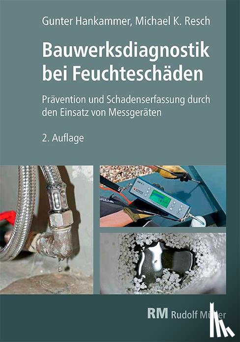 Hankammer, Gunter, Resch, Michael K. - Bauwerksdiagnostik bei Feuchteschäden