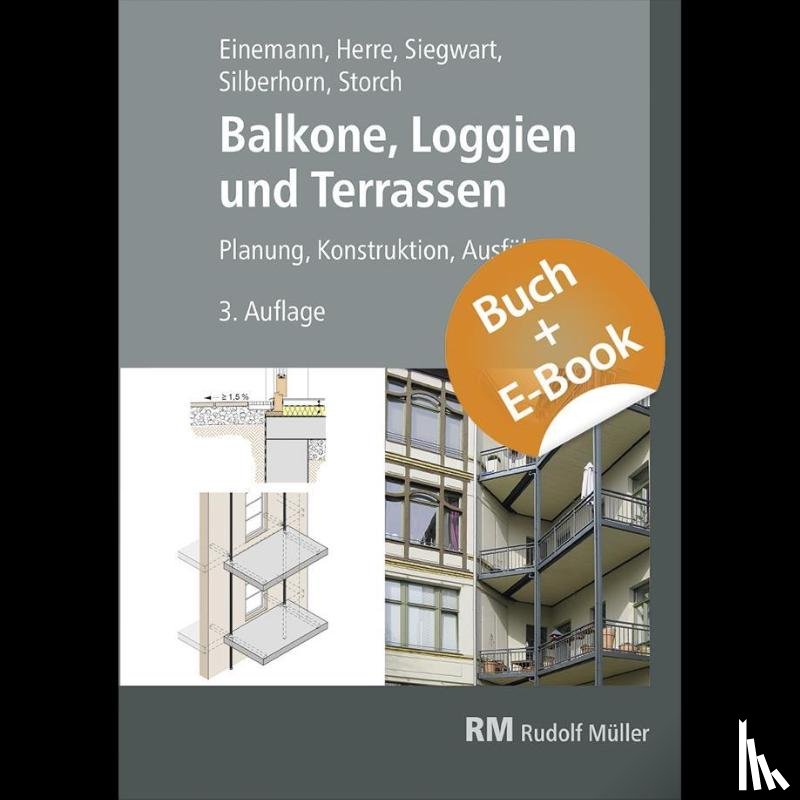 Einemann, Axel, Siegwart, Michael, Silberhorn, Michael, Herre, Walter - Balkone, Loggien und Terrassen - mit E-Book