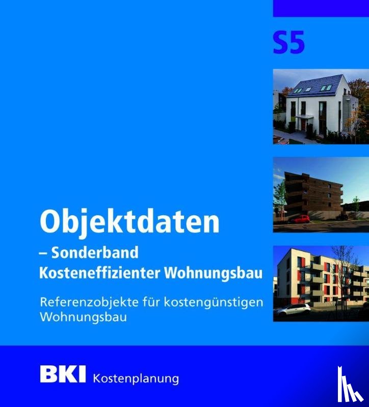  - BKI Objektdaten S5 - Sonderband Kosteneffizienter Wohnungsbau