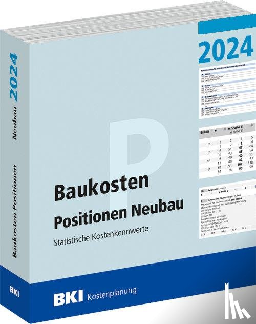  - BKI Baukosten Positionen Neubau 2024 - Teil 3