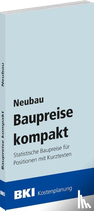  - BKI Baupreise kompakt Neubau 2025