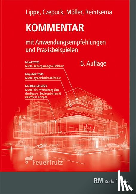 Möller, Frank, Reintsema, Jörg, Czepuck, Knut, Lippe, Manfred - Kommentar zur Muster-Leitungsanlagen-Richtlinie (MLAR)