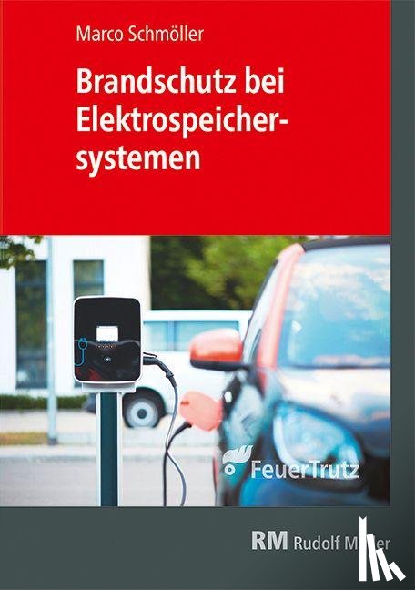 Schmöller, Marco - Brandschutz bei Elektrospeichersystemen