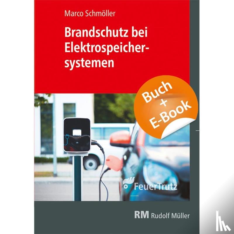 Schmöller, Marco - Brandschutz bei Elektrospeichersystemen - mit E-Book (PDF)