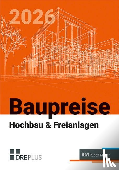 Morell, Uwe - Baupreise für Hochbau und Freianlagen 2026