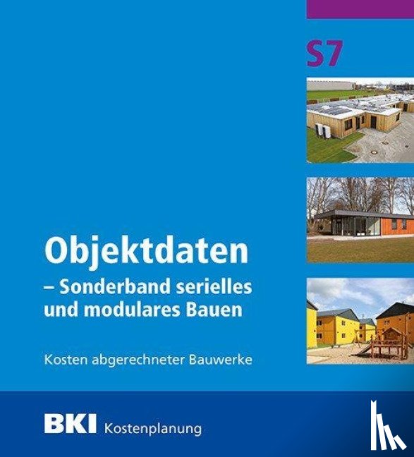  - BKI Objektdaten Sonderband S7 - Modulares Bauen