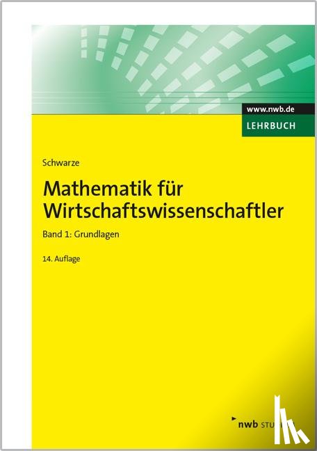 Schwarze, Jochen - Mathematik für Wirtschaftswissenschaftler, Band 1