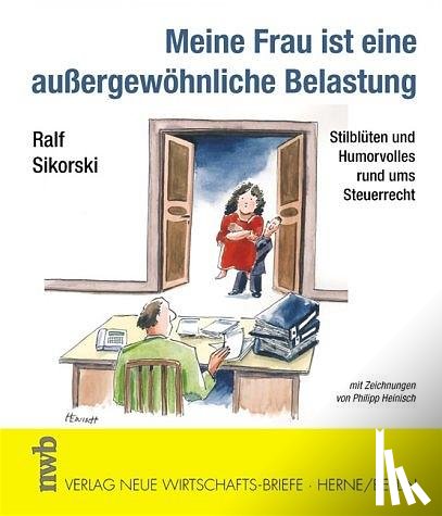 Sikorski, Ralf - Meine Frau ist eine außergewöhnliche Belastung