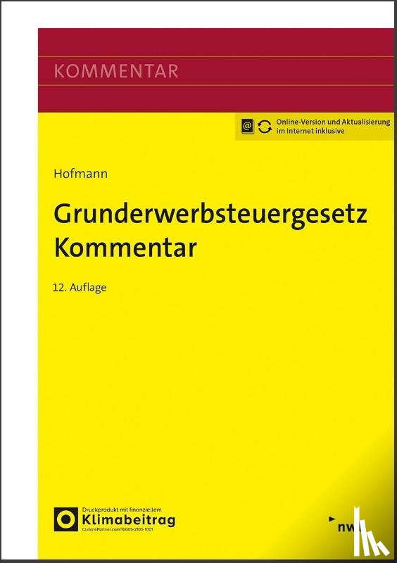 Bock, Torsten, Dibbert, Morten, Dorn, Katrin, Eiling, Astrid - Grunderwerbsteuergesetz Kommentar