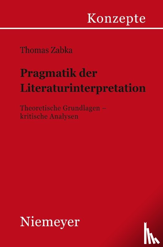 Zabka, Thomas - Pragmatik der Literaturinterpretation