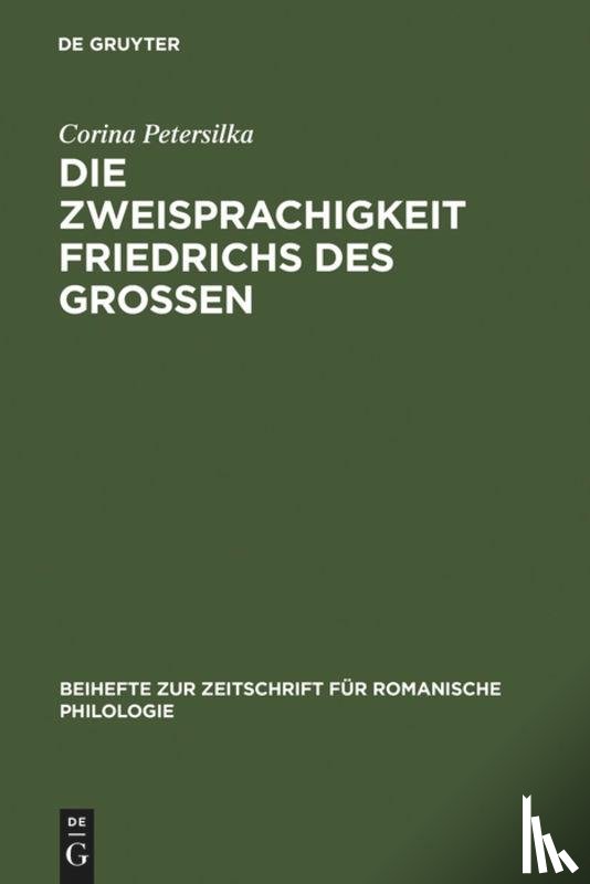 Petersilka, Corina - Die Zweisprachigkeit Friedrichs des Grossen