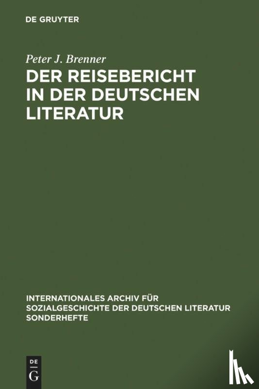 Brenner, Peter J - Der Reisebericht in Der Deutschen Literatur