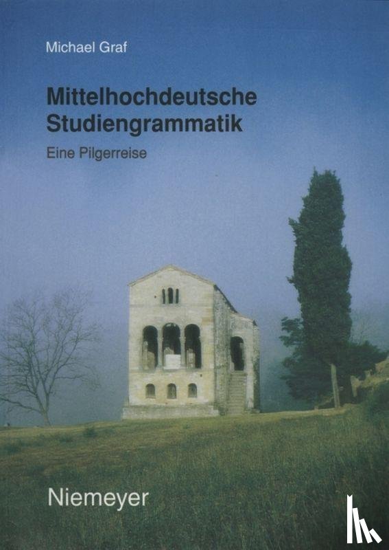 Graf, Michael - Mittelhochdeutsche Studiengrammatik