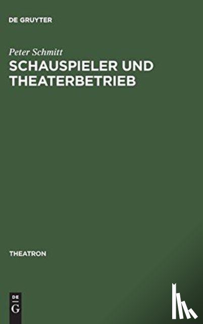 Schmitt, Peter (Associate Professor Department of Human Geography Stockholm University) - Schauspieler und Theaterbetrieb