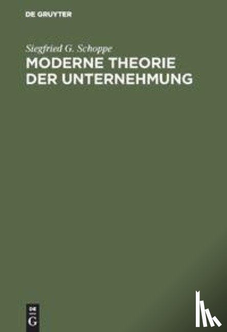 Schoppe, Siegfried G - Moderne Theorie der Unternehmung