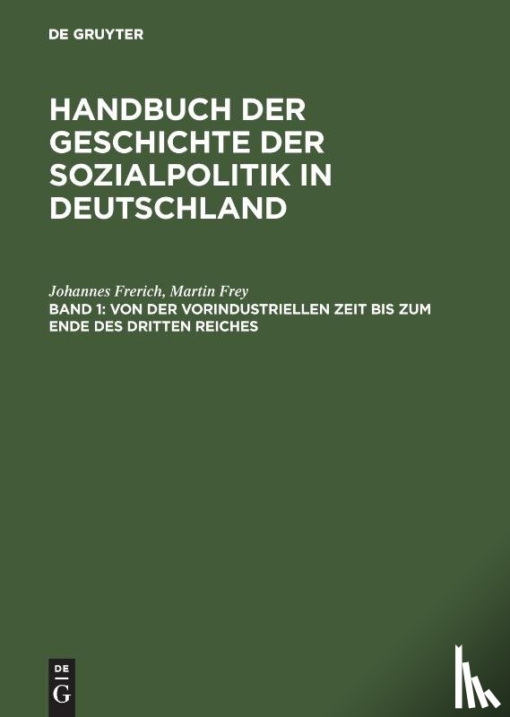 Frerich, Johannes, Frey, Martin - Von Der Vorindustriellen Zeit Bis Zum Ende Des Dritten Reiches