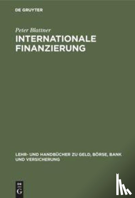 Blattner, Peter - Internationale Finanzierung