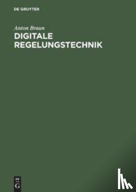 Braun, Anton - Digitale Regelungstechnik