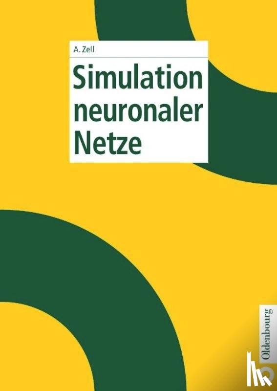 Zell, Andreas - Simulation Neuronaler Netze