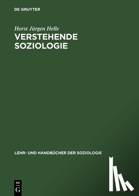 Helle, Horst Jurgen - Verstehende Soziologie