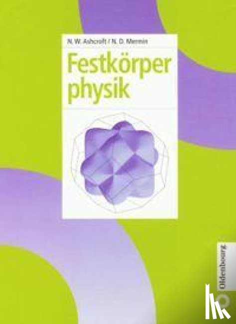 Ashcroft, Neil W, Mermin, N David (Cornell University New York) - Festkorperphysik
