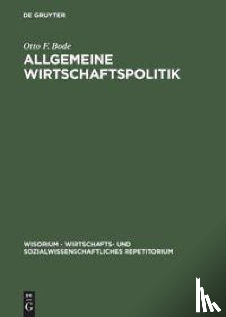 Bode, Otto F - Allgemeine Wirtschaftspolitik