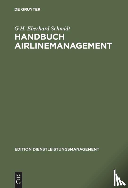 Schmidt, G H Eberhard - Handbuch Airlinemanagement