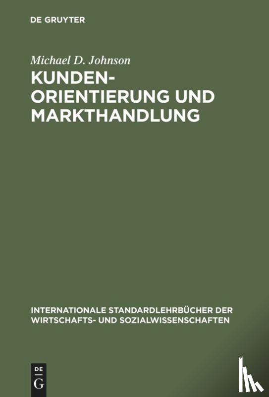 Johnson, Michael D (West Virginia University) - Kundenorientierung und Markthandlung
