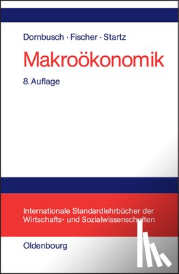 Dornbusch, Rudiger, Fischer, Stanley (Mit), Startz, Richard - Makrooekonomik