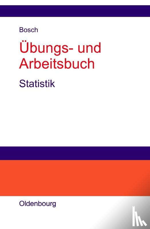 Bosch, Karl - UEbungs- und Arbeitsbuch Statistik