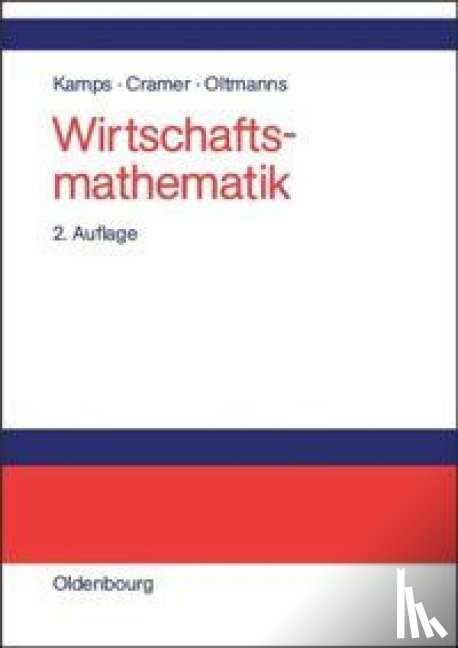 Kamps, Udo, Cramer, Erhard, Oltmanns, Helga - Wirtschaftsmathematik