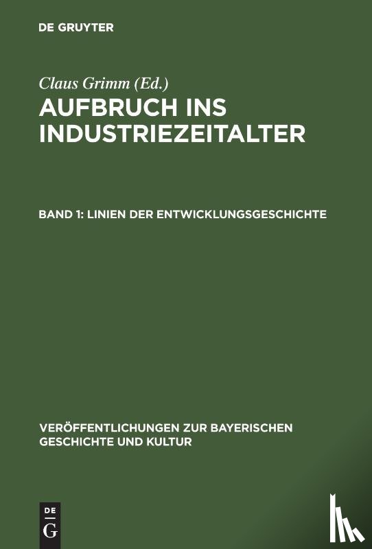  - Aufbruch ins Industriezeitalter, Band 1, Linien der Entwicklungsgeschichte