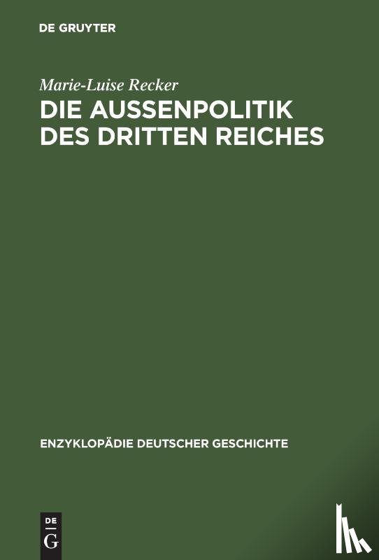 Recker, Marie-Luise - Die Aussenpolitik des Dritten Reiches