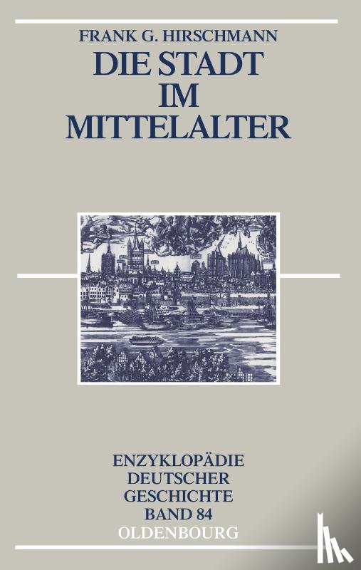 Hirschmann, Frank G - Die Stadt im Mittelalter