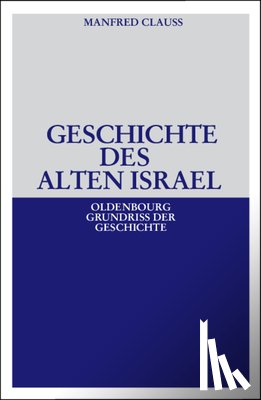 Clauss, Manfred - Geschichte des alten Israel