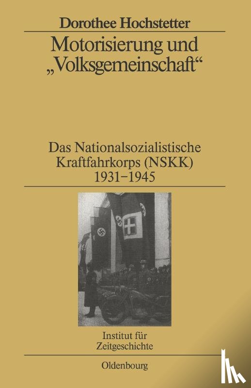 Hochstetter, Dorothee - Motorisierung Und Volksgemeinschaft