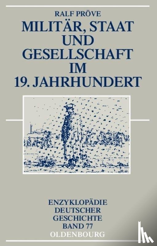 Prove, Ralf - Militar, Staat Und Gesellschaft Im 19. Jahrhundert