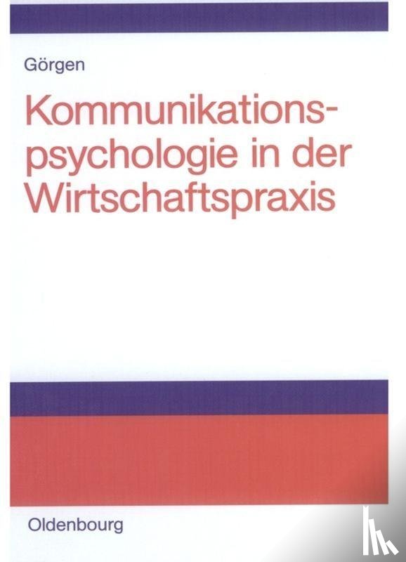 Gorgen, Frank - Kommunikationspsychologie in der Wirtschaftspraxis