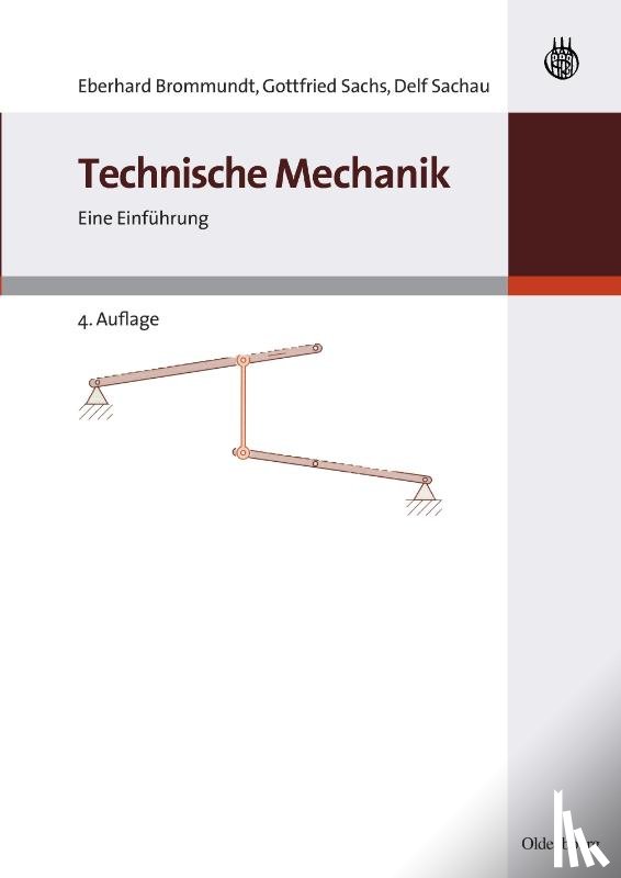 Brommundt, Eberhard, Sachs, Gottfried, Sachau, Delf - Technische Mechanik