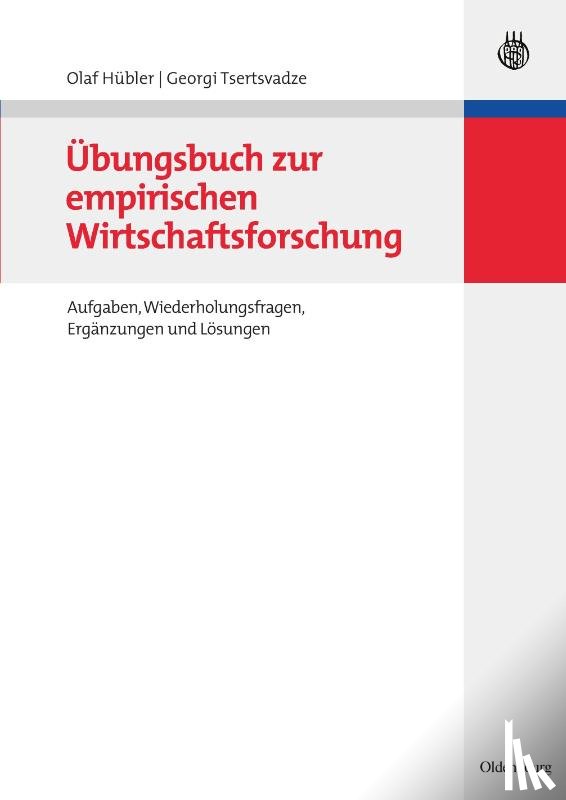 Hubler, Olaf, Tsertsvadze, Georgi - Ubungsbuch Zur Empirischen Wirtschaftsforschung