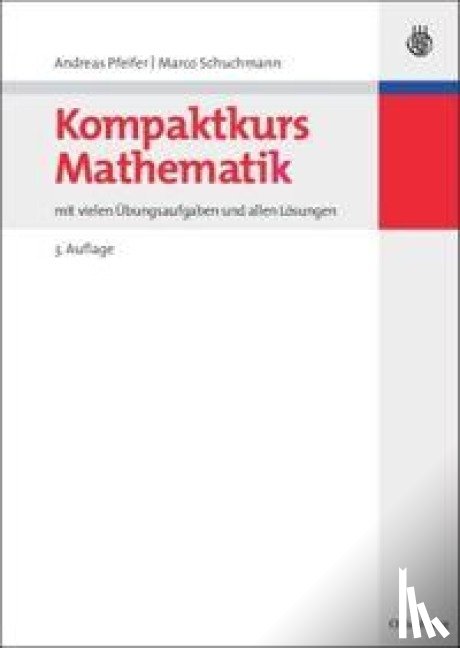 Pfeifer, Andreas, Schuchmann, Marco - Kompaktkurs Mathematik