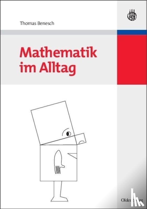 Benesch, Thomas - Mathematik im Alltag