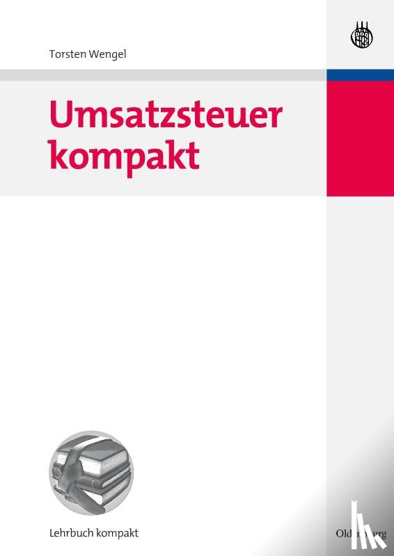 Wengel, Torsten - Umsatzsteuer kompakt