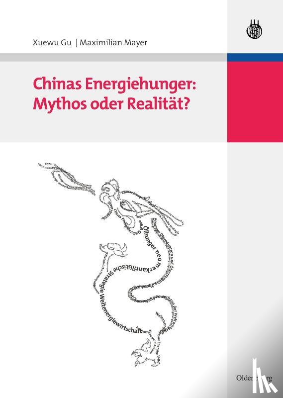 Gu, Xuewu, Mayer, Maximilian - Chinas Energiehunger
