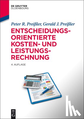 Preissler, Peter R, Preissler, Gerald - Entscheidungsorientierte Kosten- und Leistungsrechnung