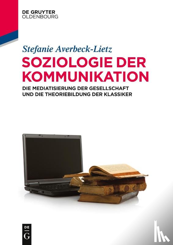 Averbeck-Lietz, Stefanie - Soziologie der Kommunikation