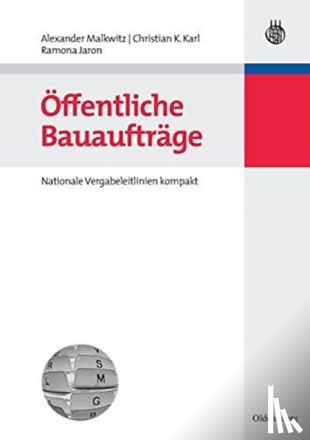 Malkwitz, Alexander, Karl, Christian K, Jaron, Ramona - OEffentliche Bauauftrage