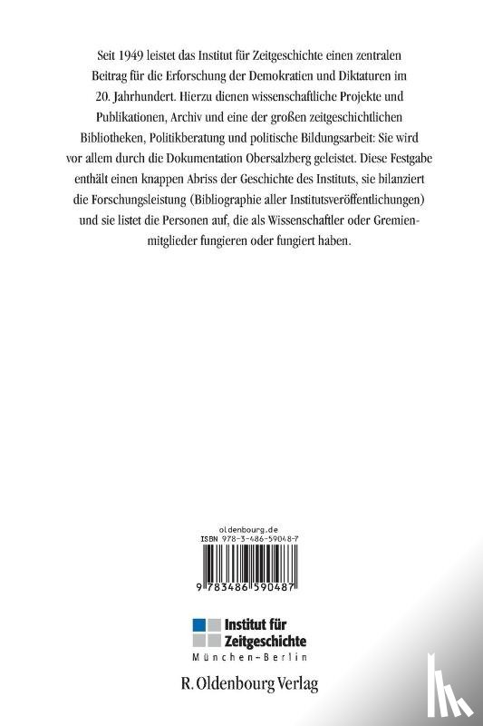 Moller, Horst, Wengst, Udo - 60 Jahre Institut Fur Zeitgeschichte Munchen - Berlin