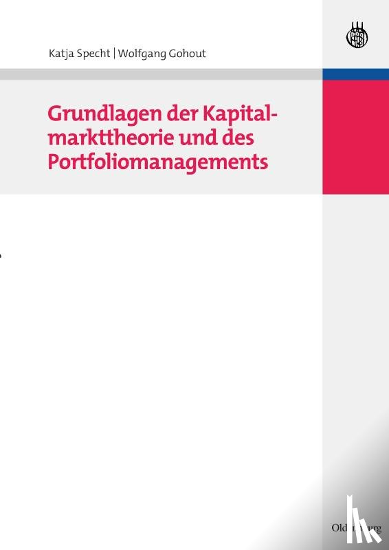 Specht, Katja, Gohout, Wolfgang - Grundlagen Der Kapitalmarkttheorie Und Des Portfoliomanagements