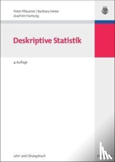 Pflaumer, Peter, Heine, Barbara, Hartung, Joachim (University of Dortmund Germany) - Statistik Fur Wirtschafts- Und Sozialwissenschaften: Deskriptive Statistik